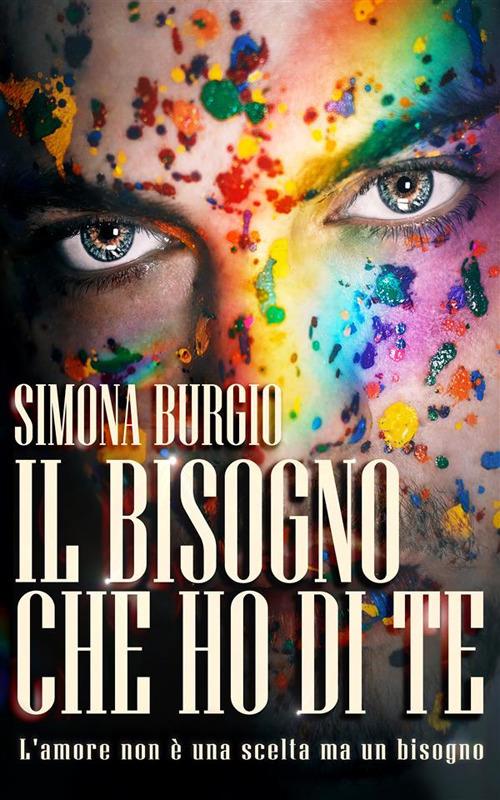 Il bisogno che ho di te - Simona Burgio - ebook