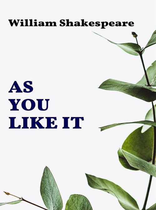 As You Like It - William Shakespeare - ebook