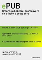 ePUB. Creare, pubblicare, promuovere un e-book a costo zero