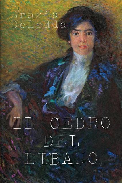 Il cedro del Libano - Grazia Deledda - ebook