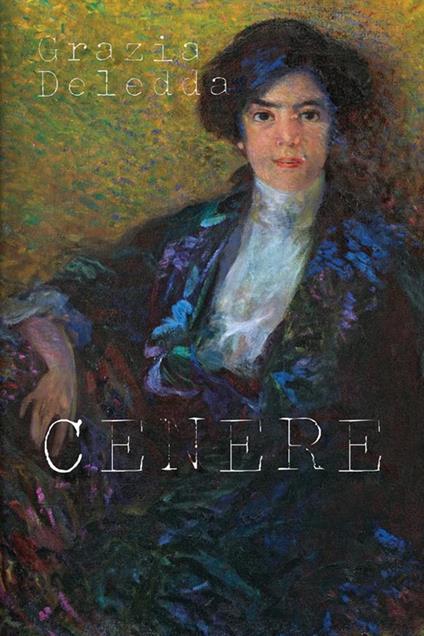 Cenere - Grazia Deledda - ebook