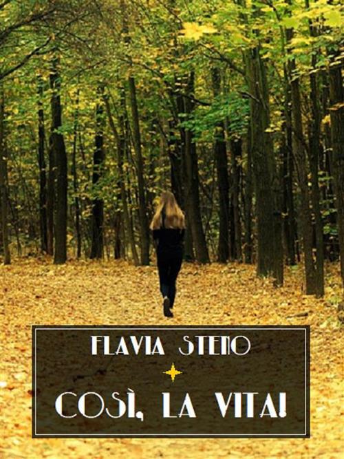 Così, la vita! - Flavia Steno - ebook