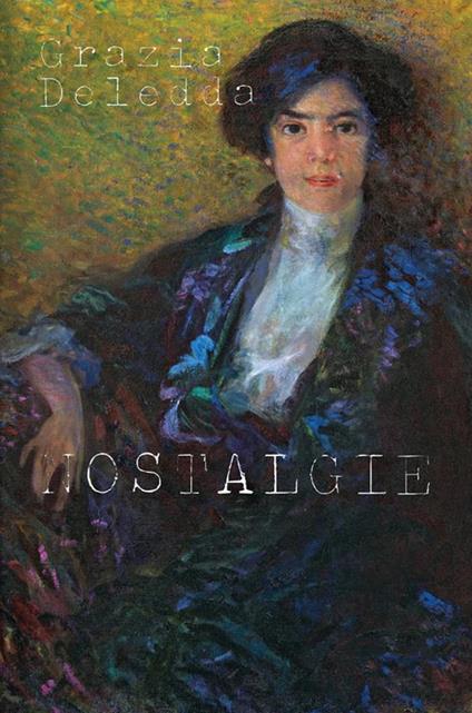 Nostalgie - Grazia Deledda - ebook