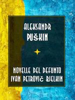 Le novelle del defunto Ivan Petrovic Belkin
