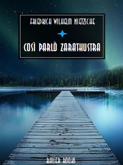 Così parlò Zarathustra - Friedrich Nietzsche - ebook