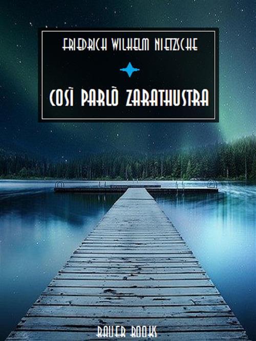 Così parlò Zarathustra - Friedrich Nietzsche - ebook
