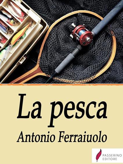 La pesca - Antonio Ferraiuolo - ebook