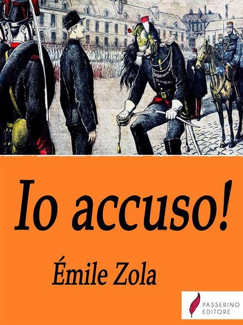 Io accuso...! - Émile Zola - ebook