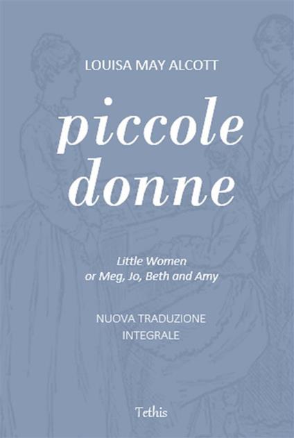 Piccole donne. Ediz. integrale - Louisa May Alcott,Frank Thayer Merrill,Luisa Vardiero - ebook