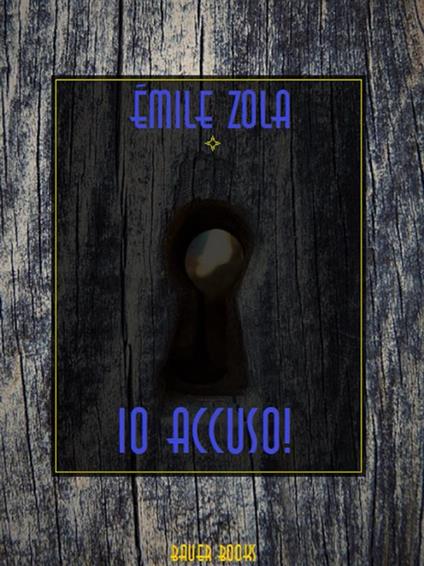 Io accuso...! - Émile Zola - ebook