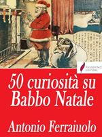 50 curiosità su Babbo Natale