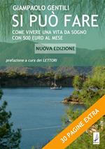 Si può fare. Come vivere una vita da sogno con 500 euro al mese