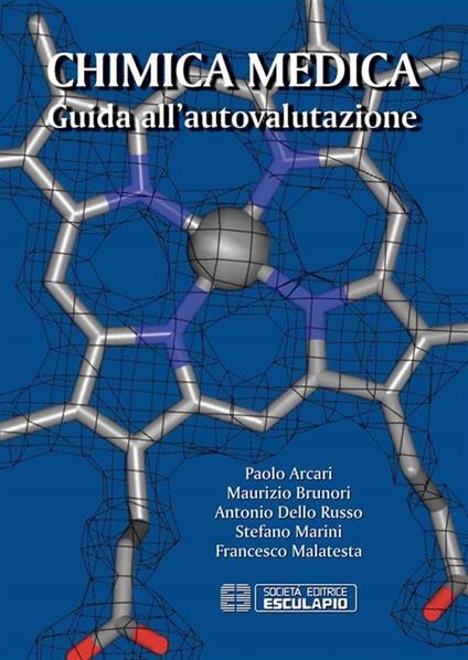 Chimica medica. Guida all'autovalutazione - Paolo Arcari,Maurizio Brunori,Antonio Dello Russo,Francesco Malatesta - ebook