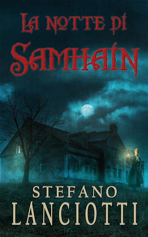 La notte di Samhain - Stefano Lanciotti - ebook