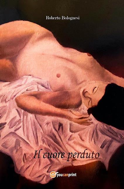 Il cuore perduto - Roberto Bolognesi - ebook