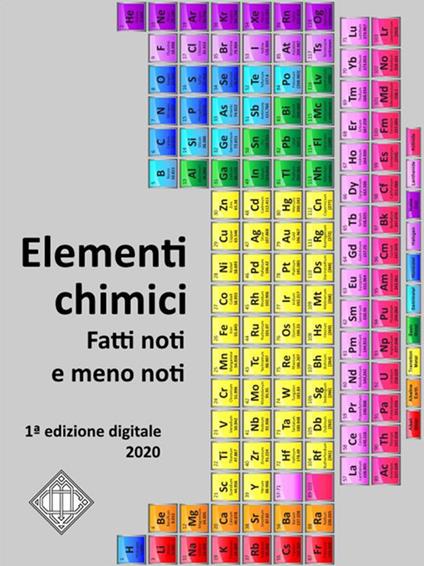 Elementi chimici. Fatti noti e meno noti - Mario Canton - ebook