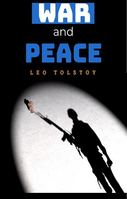 War and Peace - Tolstoy Leo - ebook