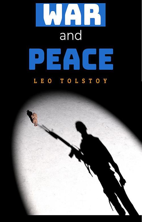 War and Peace - Tolstoy Leo - ebook