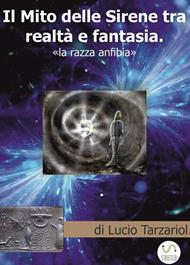 Il mito delle sirene tra realtà e fantasia. «La razza anfibia»