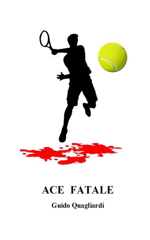 Ace fatale - Guido Quagliardi - copertina
