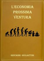 L' economia prossima ventura