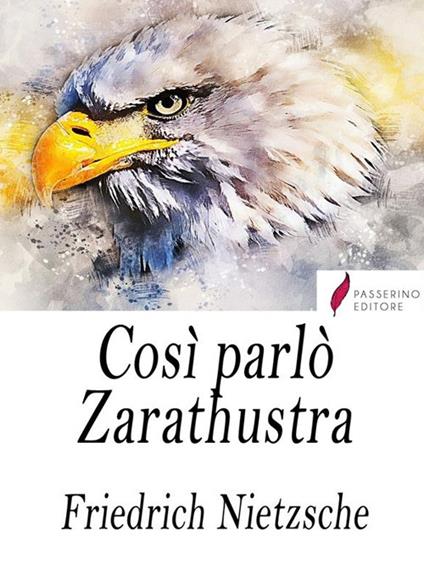 Così parlò Zarathustra - Friedrich Nietzsche - ebook