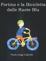 Fortino e la bicicletta dalle ruote blu