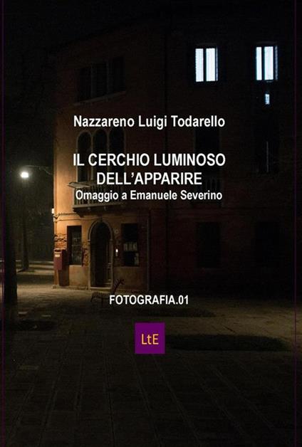 Il cerchio luminoso dell'apparire. Omaggio a Emanuele Severino - Nazzareno Luigi Todarello - ebook