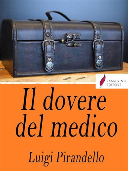 Il dovere del medico - Luigi Pirandello - ebook