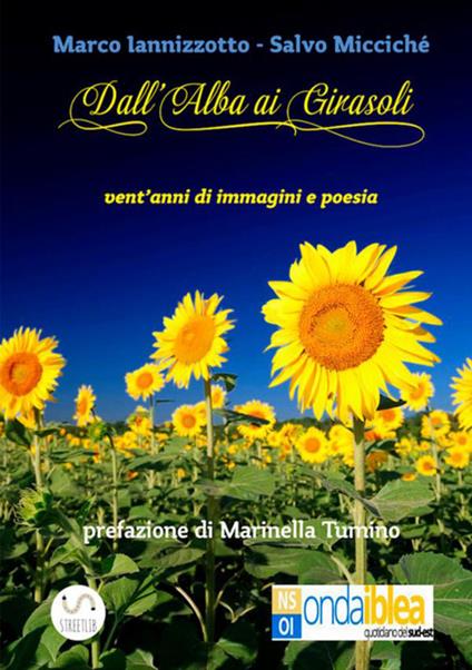 Dall'alba ai girasoli - Marco Iannizzotto,Salvo Micciché - copertina