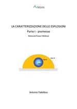 caratterizzazione delle esplosioni. Vol. 1: Premesse