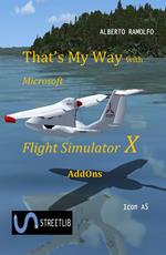 That's My Way with Microsoft FSX - AddOns