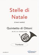 Stelle di Natale. Quintetto di ottoni. Trombone. Spartito