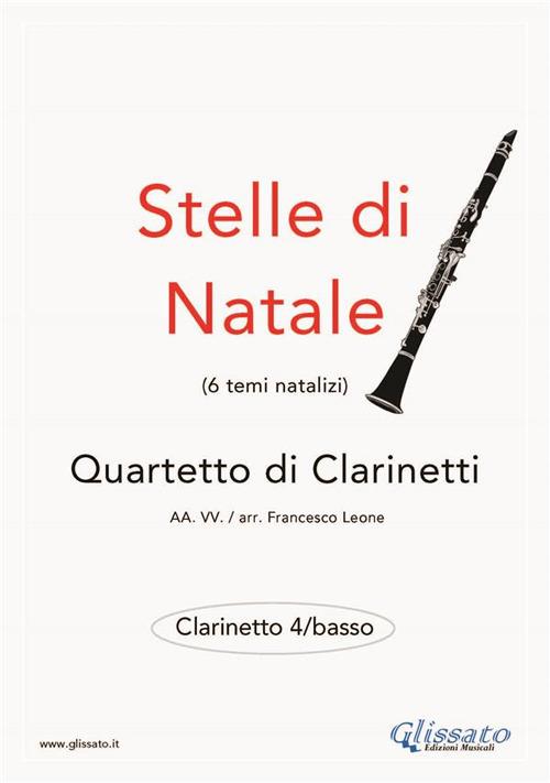 Stelle di Natale. Quartetto di clarinetti. Clarinetto basso. Spartito - Francesco Leone - ebook