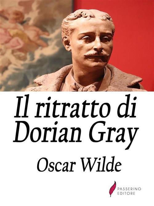 Il ritratto di Dorian Gray - Oscar Wilde - ebook