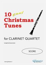 10 easy Christmas tunes. Clarinet quartet. Easy for beginners/intermediate. Partitura