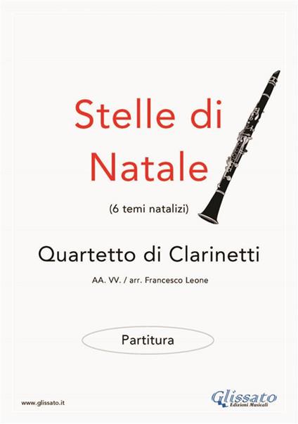 Stelle di Natale. Quartetto di clarinetti. Facili. Partitura - Francesco Leone - ebook