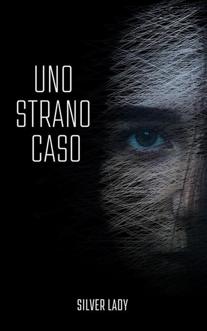 Uno strano caso. Il commissario Risso - Silver Lady - ebook