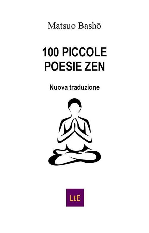 100 piccole poesie zen - Matsuo Bashô - ebook