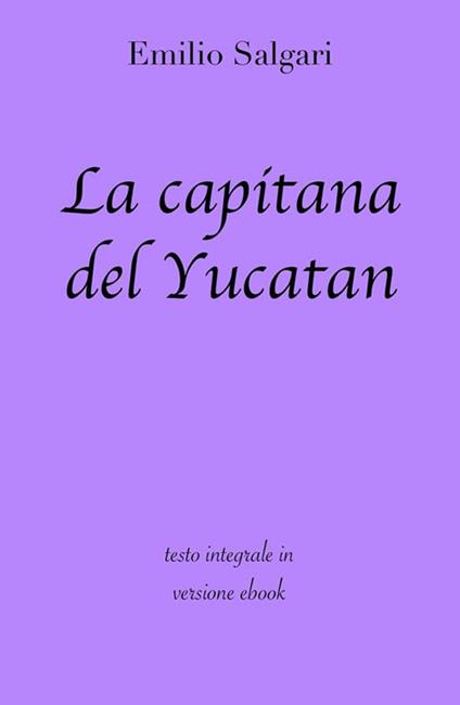 La capitana dello Yucatan - Emilio Salgari - ebook