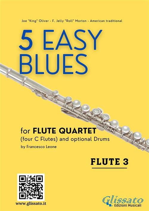 5 Easy Blues for Flute Quartet (FLUTE 3) - Francesco Leone - ebook