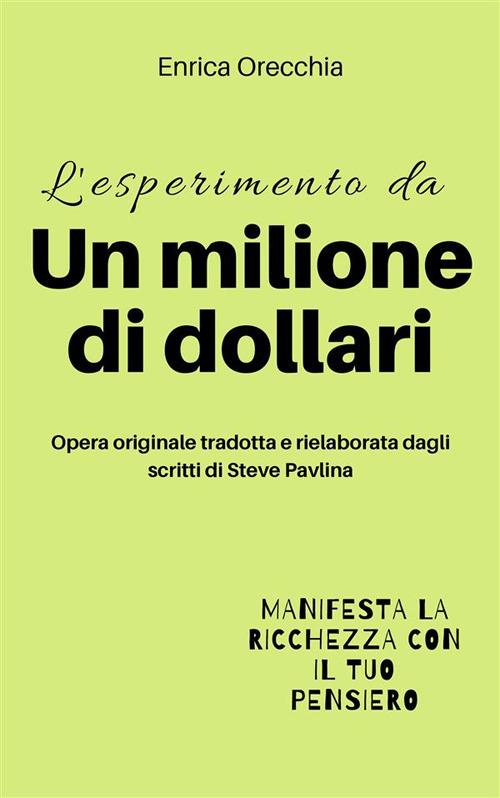 L' esperimento da un milione di dollari - Enrica Orecchia - ebook