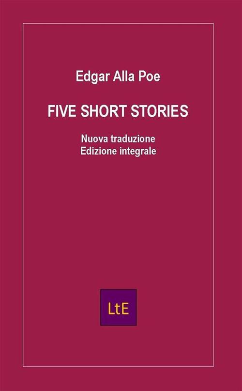 Cinque racconti brevi - Edgar Allan Poe,Nazzareno Luigi Todarello - ebook