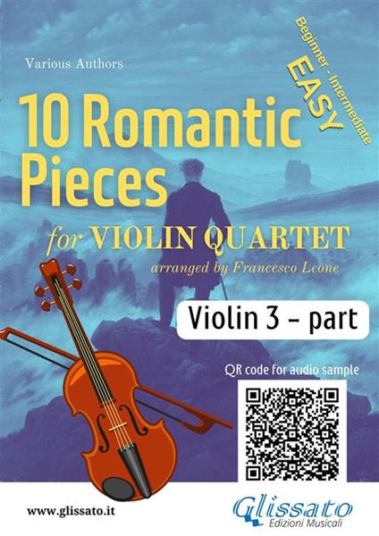 10 Easy Romantic Pieces for Violin Quartet (VIOLIN 3) - Francesco Leone - ebook
