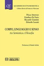 Corpo linguaggio e senso. Tra semiotica e filosofia