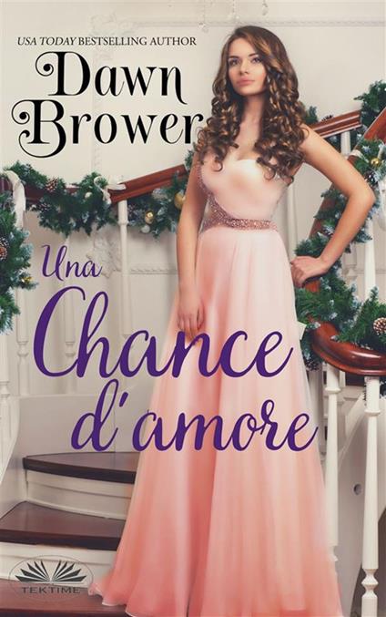 Una chance d'amore - Dawn Brower,Valentina Giglio - ebook
