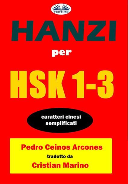 Hanzi Per HSK 1-3 - Pedro Ceinos Arcones,Cristian Marino - ebook