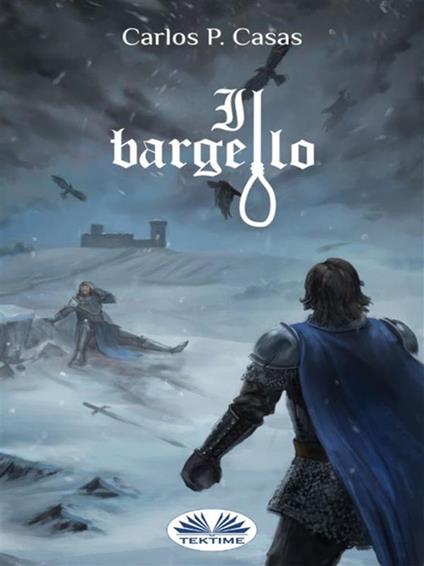 Il Bargello - Carlos Pérez Casas,Alice Croce Ortega - ebook
