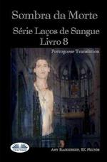 Sombra da morte. Encadernação do Sangue. Vol. 8