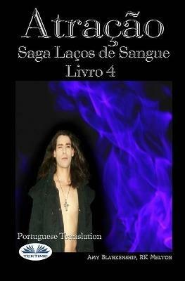 Atração. Laços de sangue. Vol. 4 - Amy Blankenship - copertina